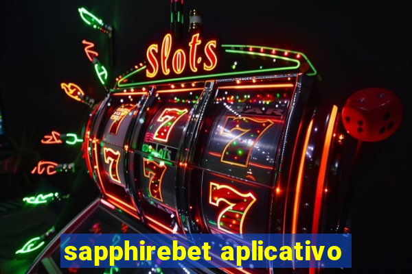 sapphirebet aplicativo